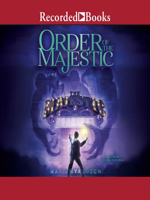 Title details for Order of the Majestic by Matt Myklusch - Available